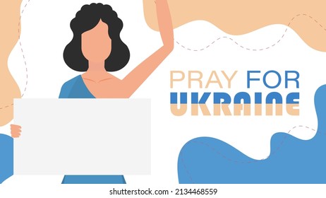 A girl of Ukrainian nationality holds a banner with the inscription Pray for Ukraine in her hands. Vector illustration.