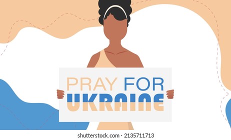 A girl of Ukrainian nationality holds a banner with the inscription Pray for Ukraine. Flat style. Vector.