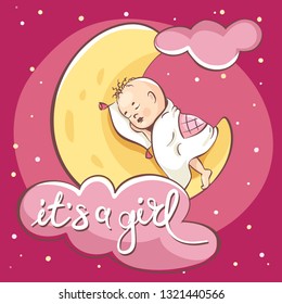 Сard -- it's a girl. Vector illustration, baby sleeping on the moon