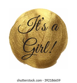 It's a girl vector quote hand drawn illustration icon card isolated word paint hand drawn gold
