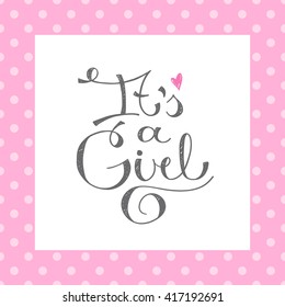 its a girl, vector text for baby shower card