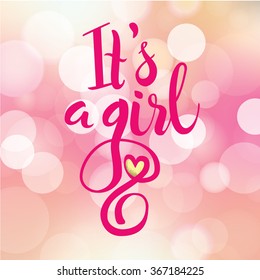 It's a Girl! Vector watercolor pink sticker with gold foil. Calligraphy lettering.  Baby shower design element for invitation design.