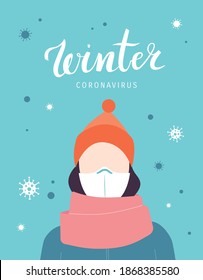 Girl wearing warm winter clothes and medical mask for protection from viruses and cold during coronavirus outbreak. Winter illustration with lettering and virus cells around a woman. - Vector