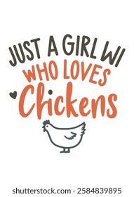 A girl who loves chickens: Fun and heartwarming design.