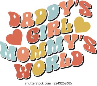 Daddy’s Girl Mommy's World. Valentinstag-T-Shirt-Design, Vektorgrafik, typografisches Poster oder T-Shirt