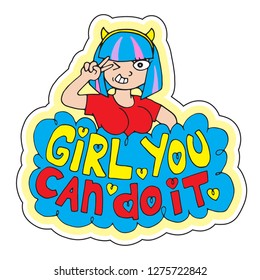 Girl You Can Do It vector sticker. Cute and girly. Colorful inspirational illustration. Blueheaded cheerful girl in red t-shirt. EPS10 vector.