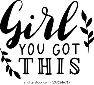 482 You got this girl Images, Stock Photos & Vectors | Shutterstock