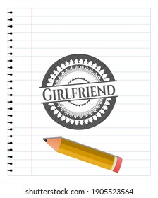Girlfriend emblem drawn in pencil. Vector Illustration. Detailed. 