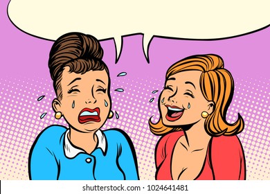 girlfriend women one cries, other laughs. Comic book cartoon pop art retro vector illustration drawing