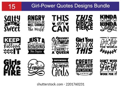 Girl-Power Quotes SVG Cut Files Designs Bundle. Girl-Power  quotes SVG cut files, Girl-Power  quotes t shirt designs, Saying about Girl-Power . svg