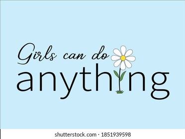 girls can do anything aisy hand drawn monoline calligraphy banner with swashes for fashion graphics, t shirt prints, posters etc
stationery,mug,t shirt,phone case  fashion style trend spring summer 