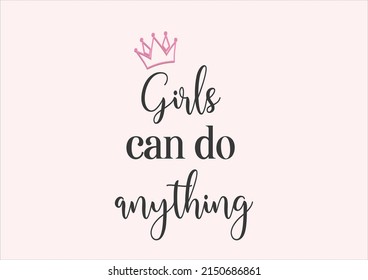 girls can do anything daisies positive quote flower design margarita mariposa stationery,mug,t shirt,phone case fashion slogan style spring summer sticker and etc 