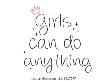 girls can do anything with pin crown hand drawn