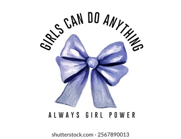 Girls can do anything slogan vector illustration for t-shirt and other uses