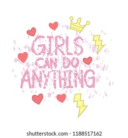 Girls can do anything t shirt design, drawing, print, badges, appeal