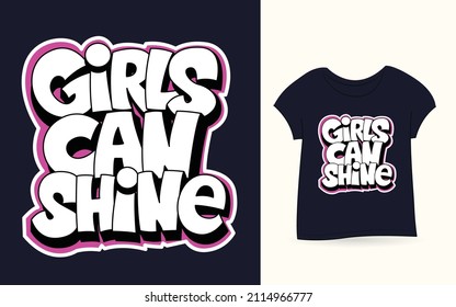 Girls can shine hand lettering for t shirt