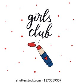 Girls club, Hand drawn vector quote about girl. Modern brush calligraphy. Graphic design element. Feminist quote. Can be used as print for poster, t shirt, postcard.