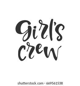 Girl's crew lettering. Girl team sign. Hand drawn lettering.