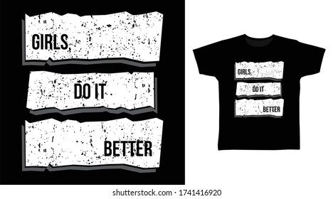 Girls do it better typography design vector illustration, ready for print on kids t-shirt.