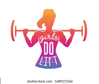 Girls do lift. Vector fitness illustration with lettering. Female silhouette with a barbell in colourful ombre. Hand written inspiring phrase. Motivational card, poster or print design. 