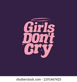 girls do not cry typography design retro style