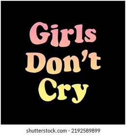 Girls Don't Cry V28 Typography Patch Streetwear, Urban Design Pink and Yellow Color Patch Commercial Use