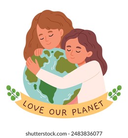 Las niñas abrazan el planeta. Concepto de conciencia ecológica. Amor Nuestro Planeta inscripción. Ilustración vectorial de textura plana de colores.