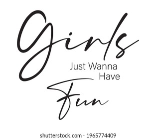 "Girls and Fun" writing typography, tee shirt graphics,Black and white slogan.t-shirt printing.Can be used on t-shirts, hoodies, mugs, posters and any other merchandise