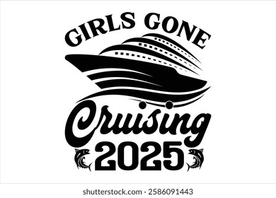 Girls Gone Cruising t shirt design