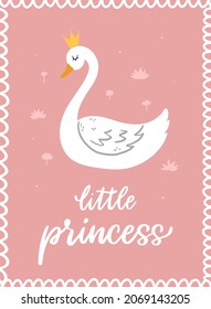 Girls' greeting card, poster, print with hand drawn swan and lettering quote 'Little princess' on pink background. Birthday, baby shower theme. EPS 10