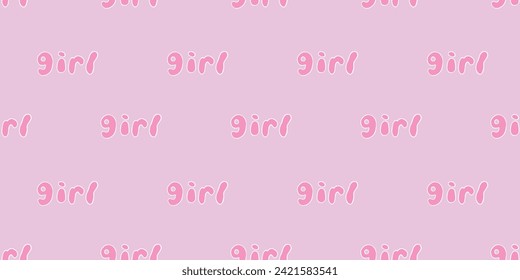 Girls - hand drawn vector seamless pattern with lettering for your design. Cute bright background, texture.
