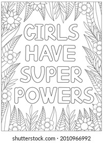 Girls have superpowers.  Coloring page. Motivation expression. Vector illustration. 
