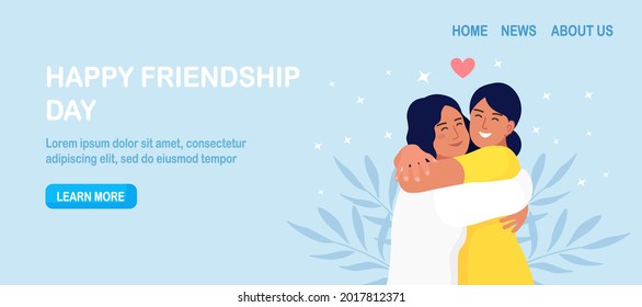 Girls hugging each other with a smiling face. Happy meeting of two friends, women. Friendship, care and love concept. Vector illustration