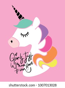 Girls just wanna have fun calligraphy and unicorn drawing / Textile graphic t shirt print / Vector illustration design