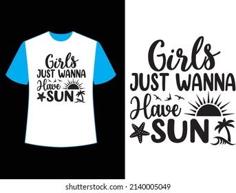 girls just wanna have sun t shirt design.