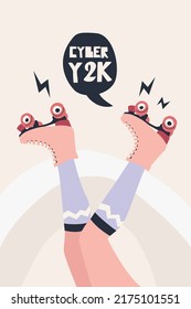 Girls legs in retro roller rkaters and quote poster template. Vector cartoon style illustration with speech bubble and phrase CYBER Y2K. Simple or naive design.
