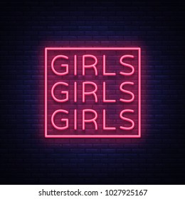 Girls neon sign. Night light sign, Erotica, Striptease, Neon banner for strip club. Adult show. Vector illustration