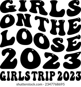 Girls on the loose girls trip 2023 wavy t-shirt design