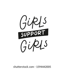 Girls power support quote lettering. Calligraphy inspiration graphic design typography element. Hand written postcard. Cute simple black vector sign