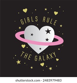 GIRLS RULE THE GALAXY DESIGN FOR GIRLS T-SHIRTS