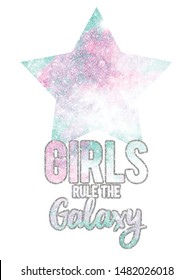 Girls Rule The Galaxy Star Shine Pretty Cute And Love Design