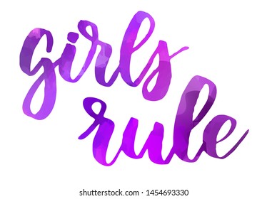 Girls rule - handwritten modern calligraphy motivational lettering text. 
