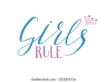 Girls Rule Isolated Hand Drawn Lettering Quote on White Background. Vector Illustration Titles for Feminist, Sisterhood, Womens Day. Handwritten Inscription Phrases.