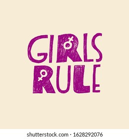 Girls rule - motivational and inspirational slogan. Vector illustration in cartoon style.