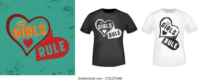 Girls rule slogan for t-shirt print stamp, tee applique, fashion slogans, badge, label clothing, jeans, and casual wear. Vector illustration.