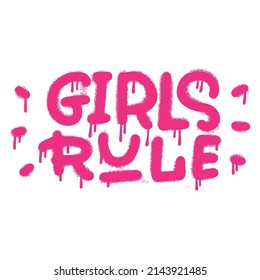 Girls rule - urban graffiti quote custom typography for t-shirt design template. Girl power concept. Isolated hand drawn spray textured Vector Illustration.