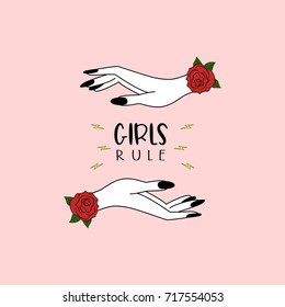 Girls rule. Woman hands wqith roses. Vector illustration. Pink background.
