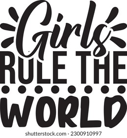 Girls rule the world vector file, Girl power svg design svg