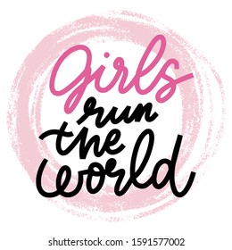 Girls run the world doodles color vector lettering. Hand drawn song phrase inside texture circle frame. Inspirational feminism slogan. Girl power quote. Women's day design idea. 
