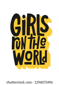 Girls run the world vector black lettering isolated on white background. Handwritten design elements. Hand drawn clipart. Isolated typography print for t-shirt, card, poster, mug,  flyer.